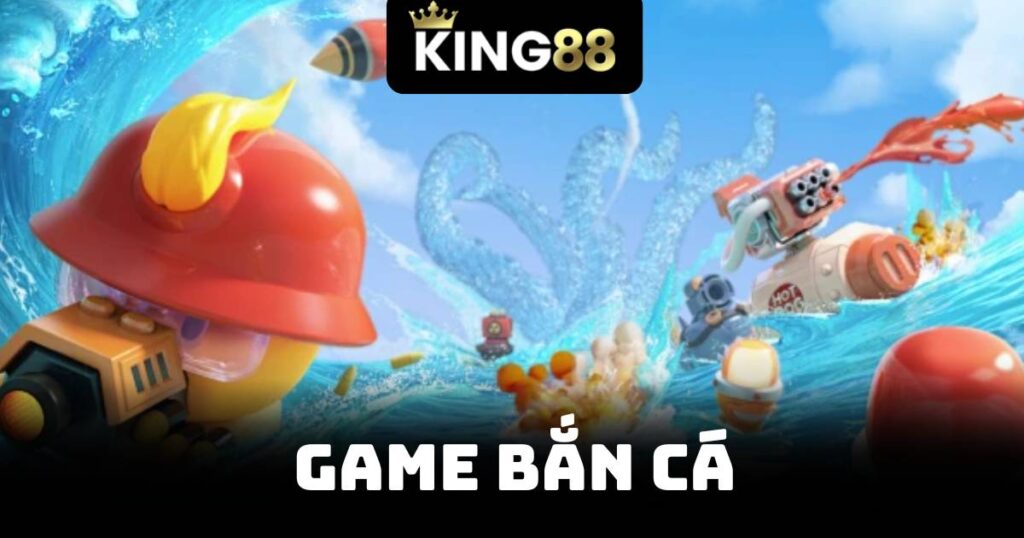 Game Bắn Cá